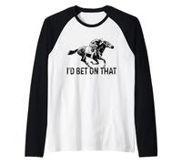 Corse di Cavalli Scommetto su Quel Derby Jockey Horse Racer Divertente Maglia con Maniche Raglan