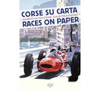 Corse su carta. Manifesti da collezione-Races on paper. Collectible posters. Ediz. a colori
