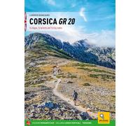 CORSICA GR 20. 16 STAGES, 16 VARIANTS AND 16 RING TOURS - BIANCIARDI LUDOVICO -
