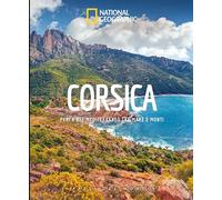 Corsica. Perla del Mediterraneo tra mare e monti. Paesi del mondo