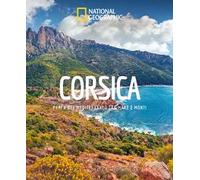 Corsica. Perla del Mediterraneo tra mare e monti. Paesi del mondo