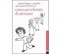 Corso accelerato di ateismo