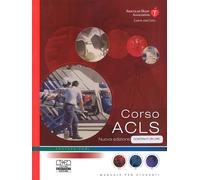 Corso ACLS. Con contenuti online - American Heart Association (cur.)