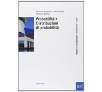Corso base blu di matematica. Modulo alfa-sigma: Probabilità e distribuzioni di probabilità. Per le Scuole superiori