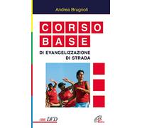 Corso base di evangelizzazione di strada. Con DVD