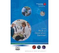 Corso BLS per operatori sanitari. Manuale per studenti
