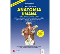 Corso breve di anatomia umana. Ediz. ampliata. Con video. Con Poster
