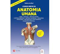 Corso breve di anatomia umana. Ediz. ampliata. Con video. Con Poster