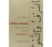 Corso d'arabo. Grammatica. Per le Scuole superiori