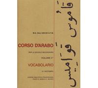 Corso d'arabo. Vocabolario. Per le Scuole superiori