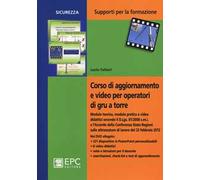 Corso di aggiornamento e video per operatori di gru a torre. Con DVD