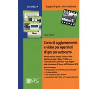 Corso di aggiornamento e video per operatori di gru per autocarro. Con DVD