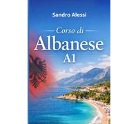 Corso di Albanese A1: Parlare e comprendere fin da subito
