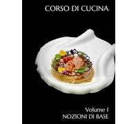 CORSO DI CUCINA: NOZIONI DI BASE