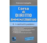 Corso di diritto amministrativo. Vol. 5: I contratti pubblici