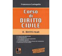 Corso di diritto civile. Vol. 5: Diritti reali