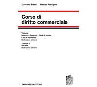 CORSO DI DIRITTO COMMERCIALE - I/II - PRESTI GAETANO, RESCIGNO MATTEO -