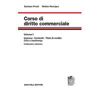 Corso di diritto commerciale. Vol. 1: Impresa, contratti, titoli di credito, fallimento
