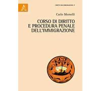 Corso di diritto e procedura penale dell'immigrazione