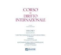 CORSO DI DIRITTO INTERNAZIONALE - VOLUME I - SCOVAZZI TULLIO (Curatore) -