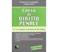Corso di diritto penale. Vol. 5: Le singole fattispecie di reato