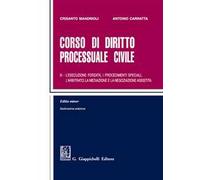 Corso di diritto processuale civile. Ediz. minore. Vol. 3: L' esecuzione forzata, i procedimenti speciali, l'arbitrato, la mediazione e la negoziazione assistita