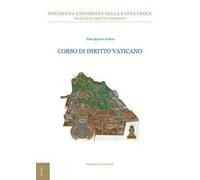 Corso di diritto vaticano - Arrieta Juan Ignacio