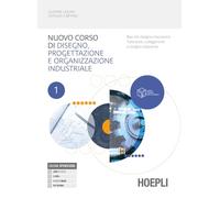 NUOVO CORSO DI DISEGNO, PROGETTAZIONE E ORGANIZZAZIONE INDUSTRIALE 1 + LABORATOR