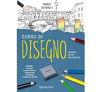 Corso di disegno. Materiali, metodi, realizzazioni. Ediz. a colori. Con carboncino. Con gomma pane. Con 3 matite (HB, 2H, 2B). Con 4 matite colorate