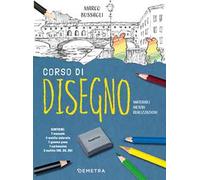 Corso di disegno. Materiali, metodi, realizzazioni. Ediz. a colori. Con carboncino. Con gomma pane. Con 3 matite (HB, 2H, 2B). Con 4 matite colorate