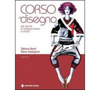 Corso di disegno per tecnici di abbigliamento e moda (Vol. 2)