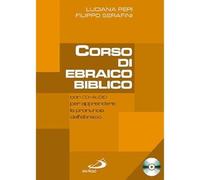 Corso di ebraico biblico [May 01, 2014] Pepi, Luciana; Serafini, Filippo and Per