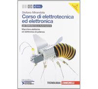 Corso di elettrotecnica ed elettronica. Per le Scuole superiori. Con CD-ROM. Con risorse online. Macchine elettriche ed elettronica di potenza (Vol. 3)