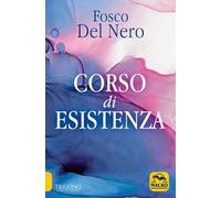 Corso di esistenza. Nuova ediz.