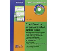 Corso di formazione per operatori di trattori agricoli o forestali. Con CD-ROM