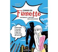 Corso di fumetto. Materiali. Metodi. Realizzazioni. Con fude pen, sign pen, portamine, mine