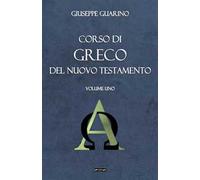 Corso di greco del Nuovo Testamento. Vol. 1