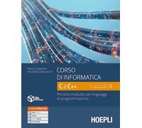 Corso di informatica C e C++. Percorsi modulari per linguaggi di programmazione. Per le Scuole superiori. Con e-book. Con espansione online (Vol. 2)