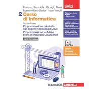 Corso di informatica. Per le Scuole superiori. Con Contenuto digitale (fornito elettronicamente). Programmazione orientata agli oggetti in linguaggio ... lato client in linguaggio JavaScript (Vol. 2)