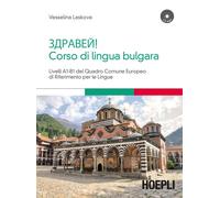 Corso di lingua bulgara. Livelli A1-B1 - [Casa Editrice Libraria Ulrico Hoepli]