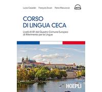 Corso di lingua ceca. Livelli A1-B1 del quadro comune europeo di riferimento per le lingue