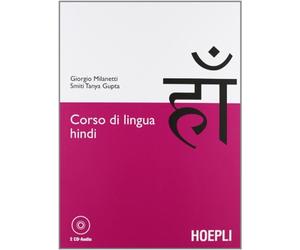 Corso di lingua hindi. Con 2 CD Audio - Milanetti Giorgio, Gupta Smiti T.