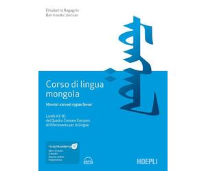 CORSO DI LINGUA MONGOLA - RAGAGNIN ELISABETTA, JANTSAN BAT-IRREDUI - HOEPLI