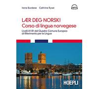 Corso di lingua norvegese. Livelli A1-B1 del quadro comune Europeo di riferimento per le lingue. Con tracce Audio formato MP3 scaricabili online