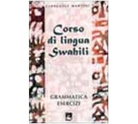 Corso di lingua swahili. Grammatica, esercizi, vocabolario