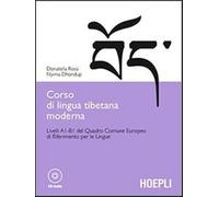Corso di lingua tibetana moderna. Livelli A1-B1 del quadro comune Europeo ...