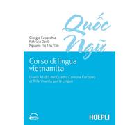 Corso di lingua vietnamita. Livelli A1-B1 del Quadro Comune Europeo di Riferimento per le Lingue