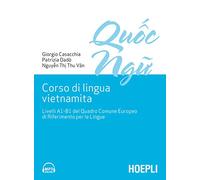 Corso di lingua vietnamita. Livelli A1-B1 del Quadro Comune Europeo di Riferimento per le Lingue
