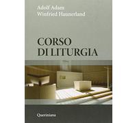 Corso di liturgia. Nuova ediz.