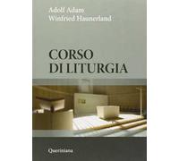 Corso di liturgia. Nuova ediz.